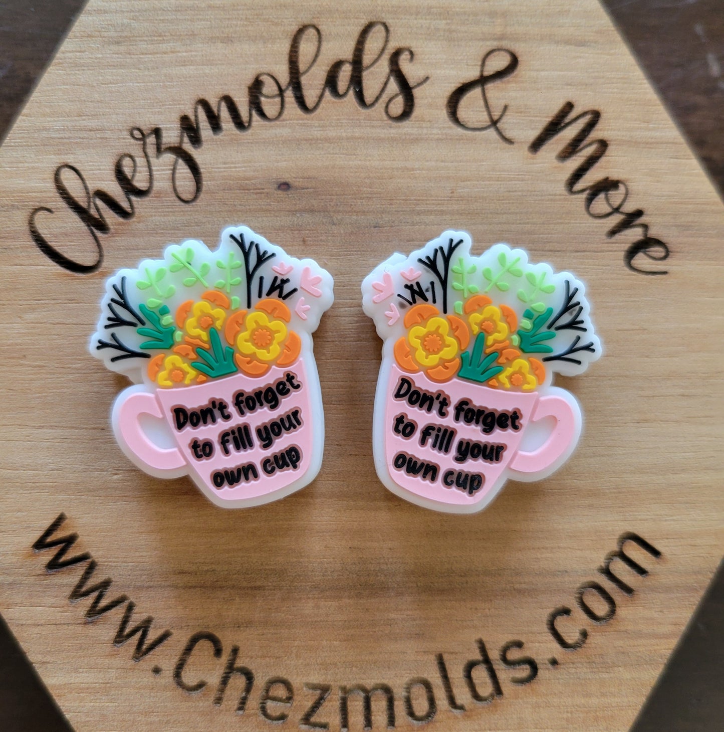 Dont forget to fill your own cup- silicone focal Bead