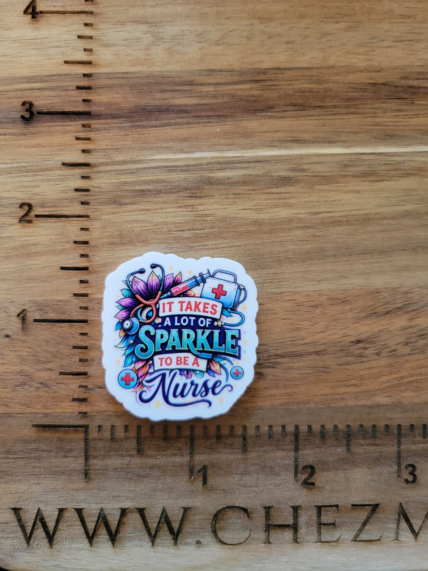 uv printed acrylic flatback-it takes alot of sparkle to be a nurse