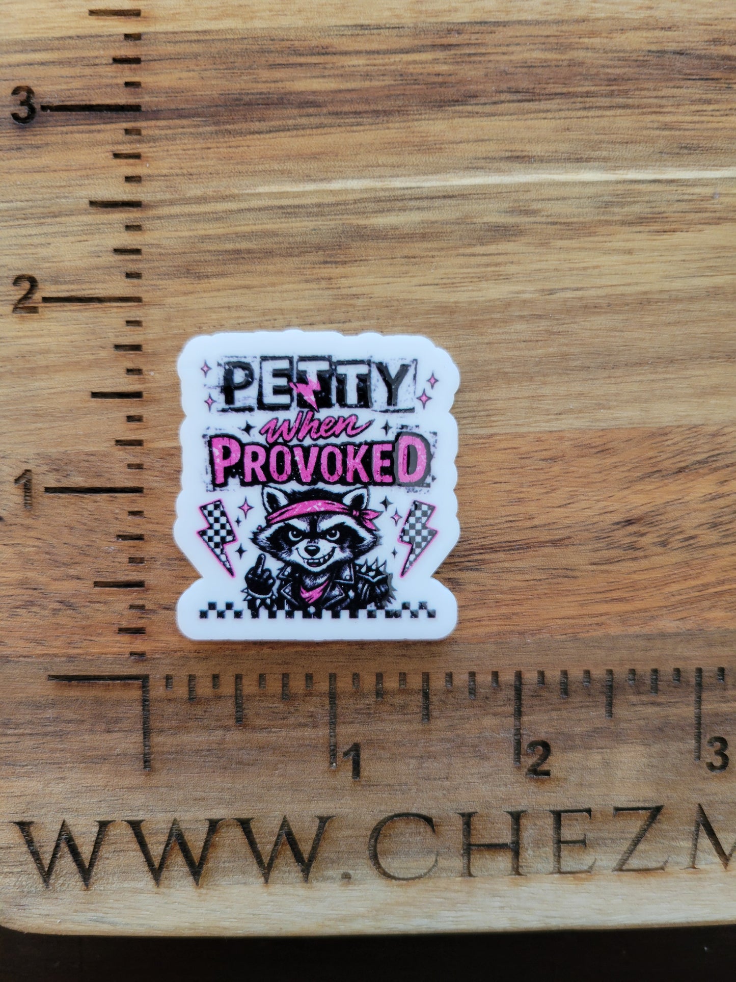 uv printed acrylic flatback- petty when provoked