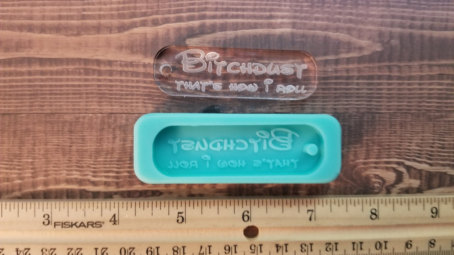 B!tchdust Keytag mold