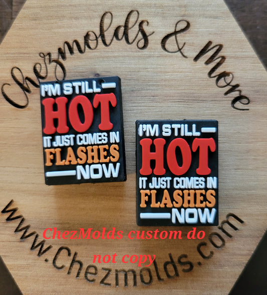 CE - Im still hot it just comes in flashes-  focal Bead