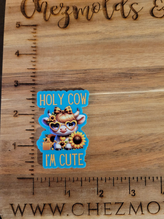 printed acrylic- holy cow im cute