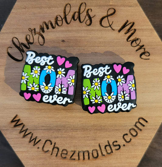 best mom ever- silicone focal Bead