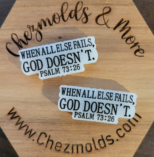 when all else fails- God doesnt- silicone focal Bead