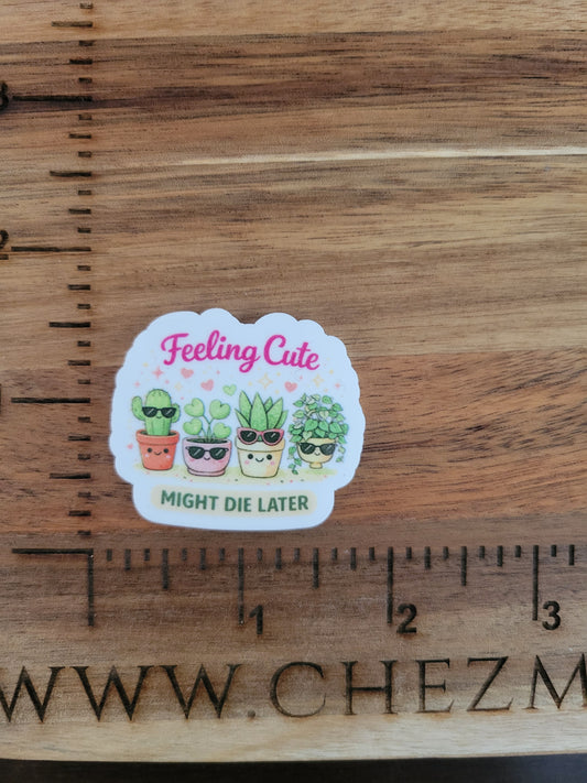 uv printed acrylic flatback-feeling cute might die later