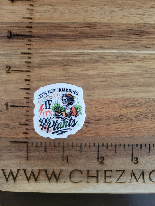 uv printed acrylic flatback- its not hoarding if its plants