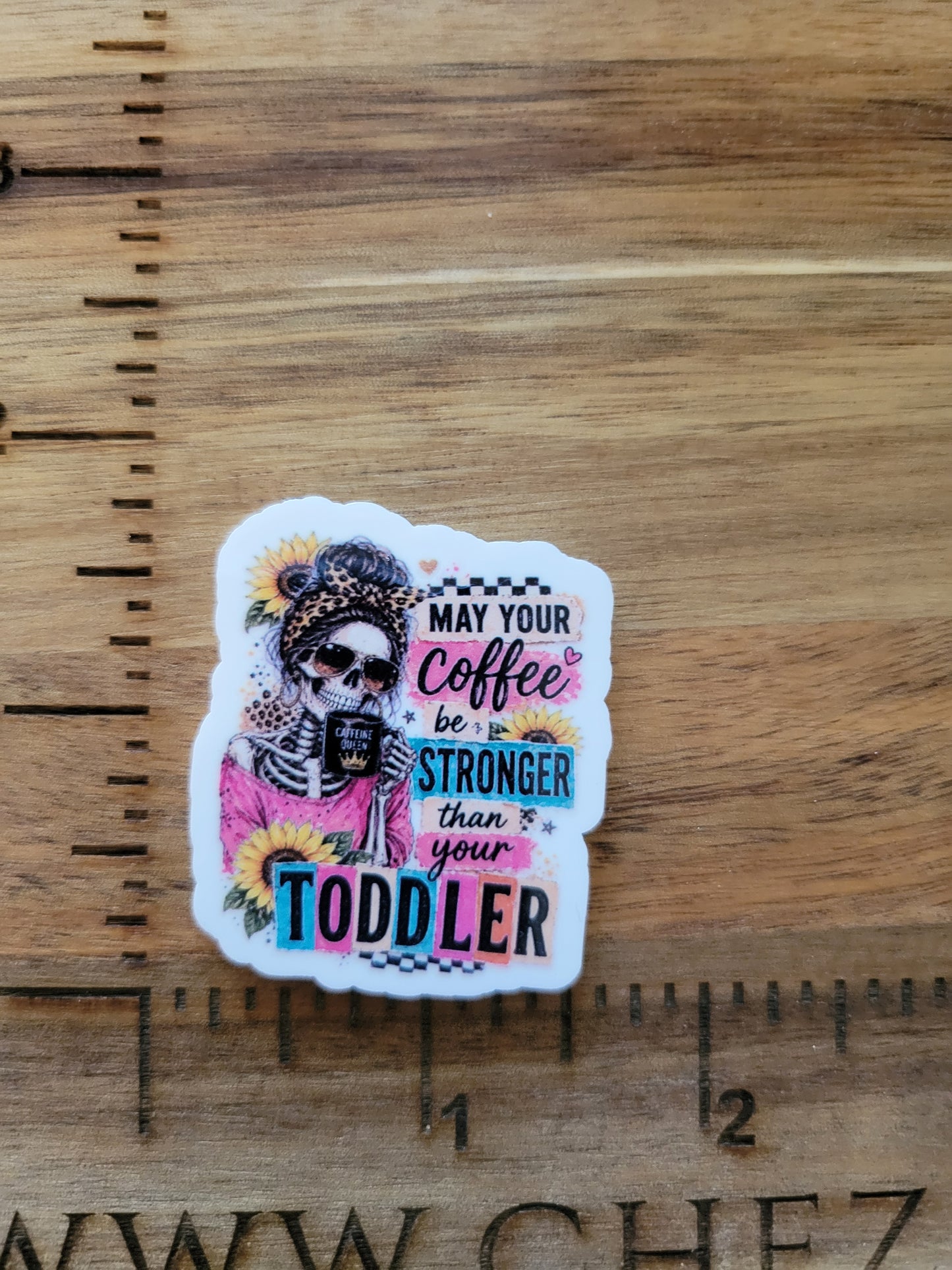 uv printed acrylic flatback-coffee strong then toddler