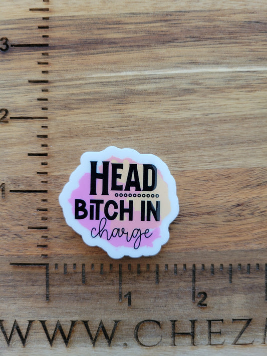 uv printed acrylic flatback-head b*tch in charge