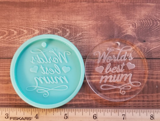 Worlds Best Mum Keychain Mold