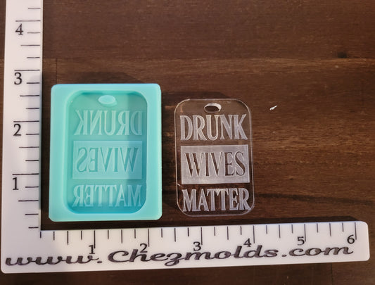 Drunk wives matter keychain